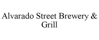 ALVARADO STREET BREWERY & GRILL