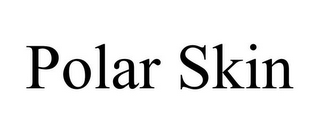 POLAR SKIN