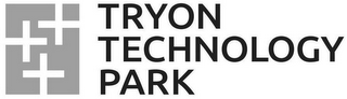 TRYON TECHNOLOGY PARK