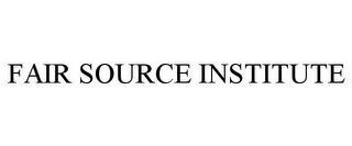 FAIR SOURCE INSTITUTE