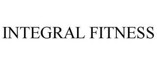 INTEGRAL FITNESS