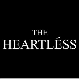 THE HEARTLÉSS