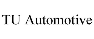 TU AUTOMOTIVE