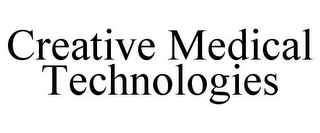 CREATIVE MEDICAL TECHNOLOGIES