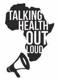 TALKING HEALTH OUT LOUD