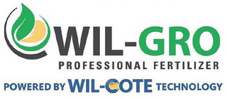 WIL-GRO PROFESSIONAL FERTILIZER POWERED BY WIL-COTE TECHNOLOGY