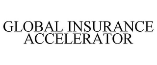 GLOBAL INSURANCE ACCELERATOR