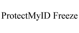 PROTECTMYID FREEZE