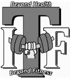 ITF BEYOND HEALTH BEYOND FITNESS