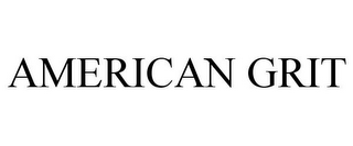 AMERICAN GRIT