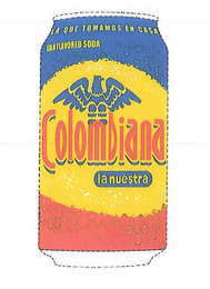 LA QUE TOMAMOS EN CASA KOLA FLAVORED SODA COLOMBIANA LA NUESTRA
