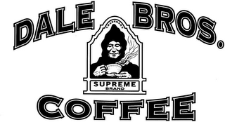 DALE BROS. COFFEE TRADEMARK SUPREME BRAND