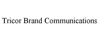 TRICOR BRAND COMMUNICATIONS