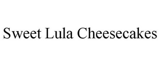 SWEET LULA CHEESECAKES