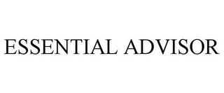 ESSENTIAL ADVISOR