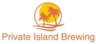 PRIVATE ISLAND BREWING