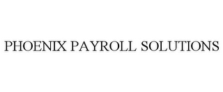 PHOENIX PAYROLL SOLUTIONS