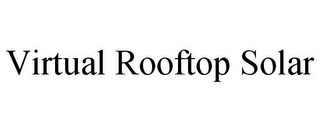 VIRTUAL ROOFTOP SOLAR