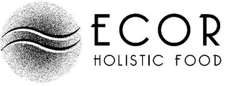 ECOR HOLISTIC FOOD