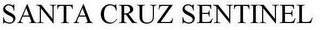 SANTA CRUZ SENTINEL