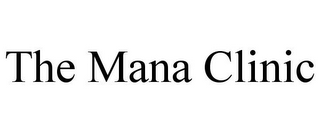 THE MANA CLINIC