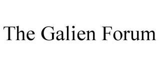 THE GALIEN FORUM