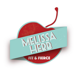 MELISSA HERB FIT & FIERCE