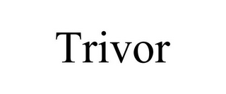 TRIVOR