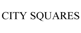 CITY SQUARES