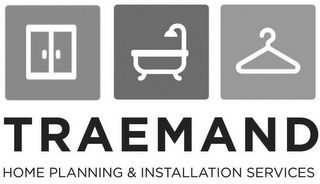 TRAEMAND HOME PLANNING & INSTALLATION SERVICES