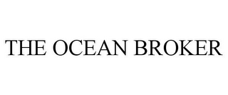 THE OCEAN BROKER