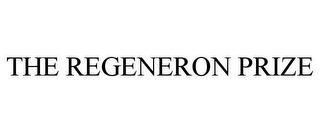 THE REGENERON PRIZE