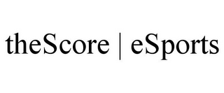 THESCORE | ESPORTS