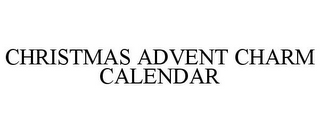 CHRISTMAS ADVENT CHARM CALENDAR