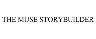 THE MUSE STORYBUILDER