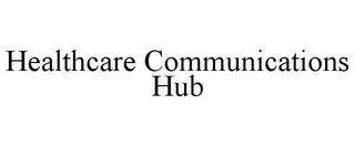 HEALTHCARE COMMUNICATIONS HUB