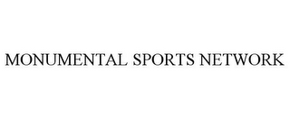 MONUMENTAL SPORTS NETWORK