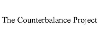THE COUNTERBALANCE PROJECT