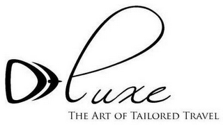 DT LUXE THE ART OF TAILORED TRAVEL