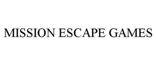 MISSION ESCAPE GAMES