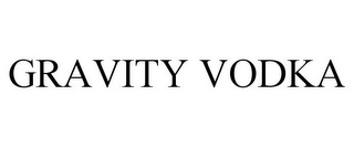 GRAVITY VODKA