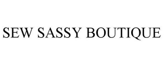 SEW SASSY BOUTIQUE