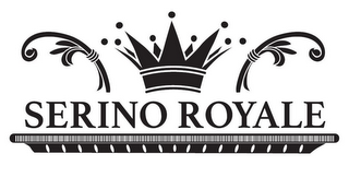 SERINO ROYALE