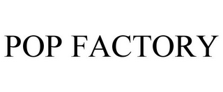 POP FACTORY