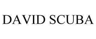 DAVID SCUBA