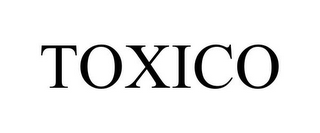 TOXICO
