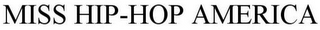 MISS HIP-HOP AMERICA