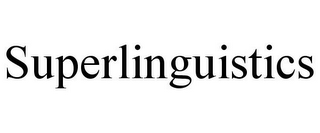SUPERLINGUISTICS