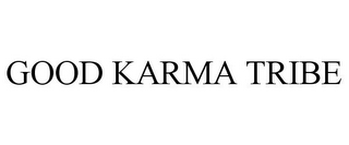 GOOD KARMA TRIBE