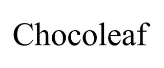 CHOCOLEAF